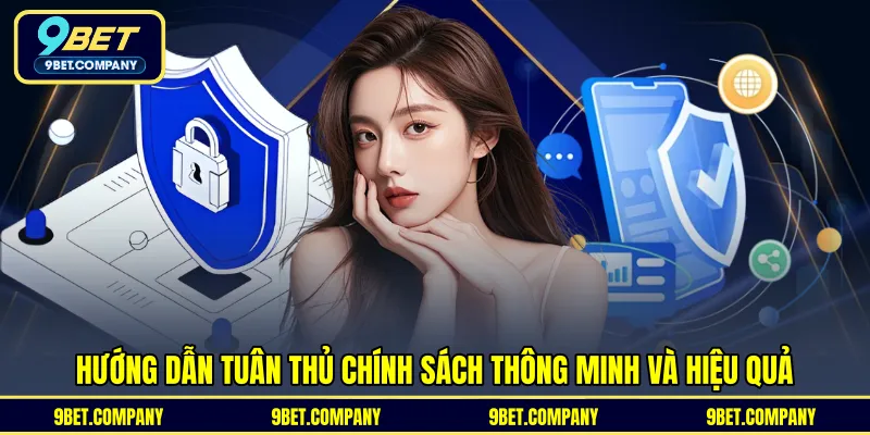 Hướng dẫn tuân thủ chính sách thông minh và hiệu quả