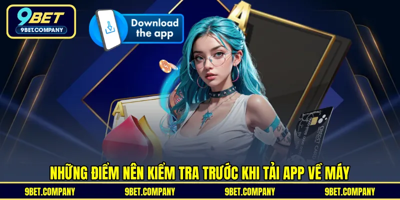 Những điểm nên kiểm tra trước khi tải app về máy