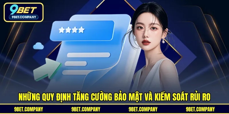 Những quy định tăng cường bảo mật và kiểm soát rủi ro